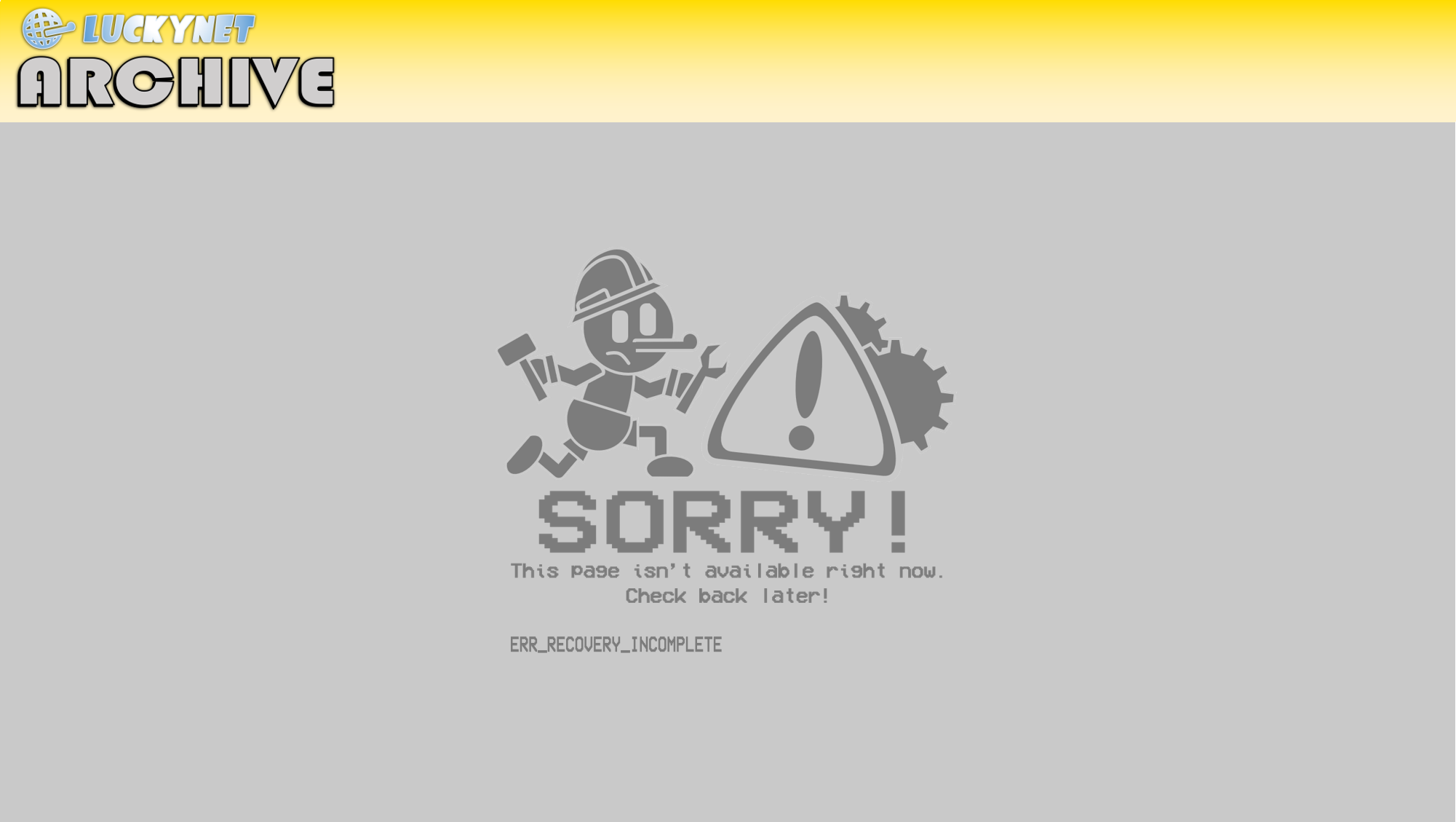 A Lucky Net Archive image saying the page isn't available. 